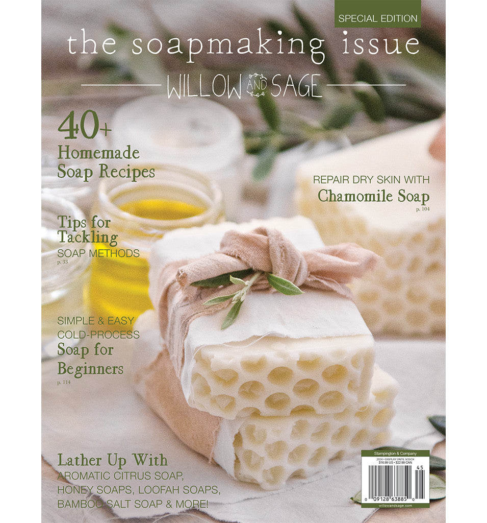 Willow and Sage The Soapmaking Issue Volume 1