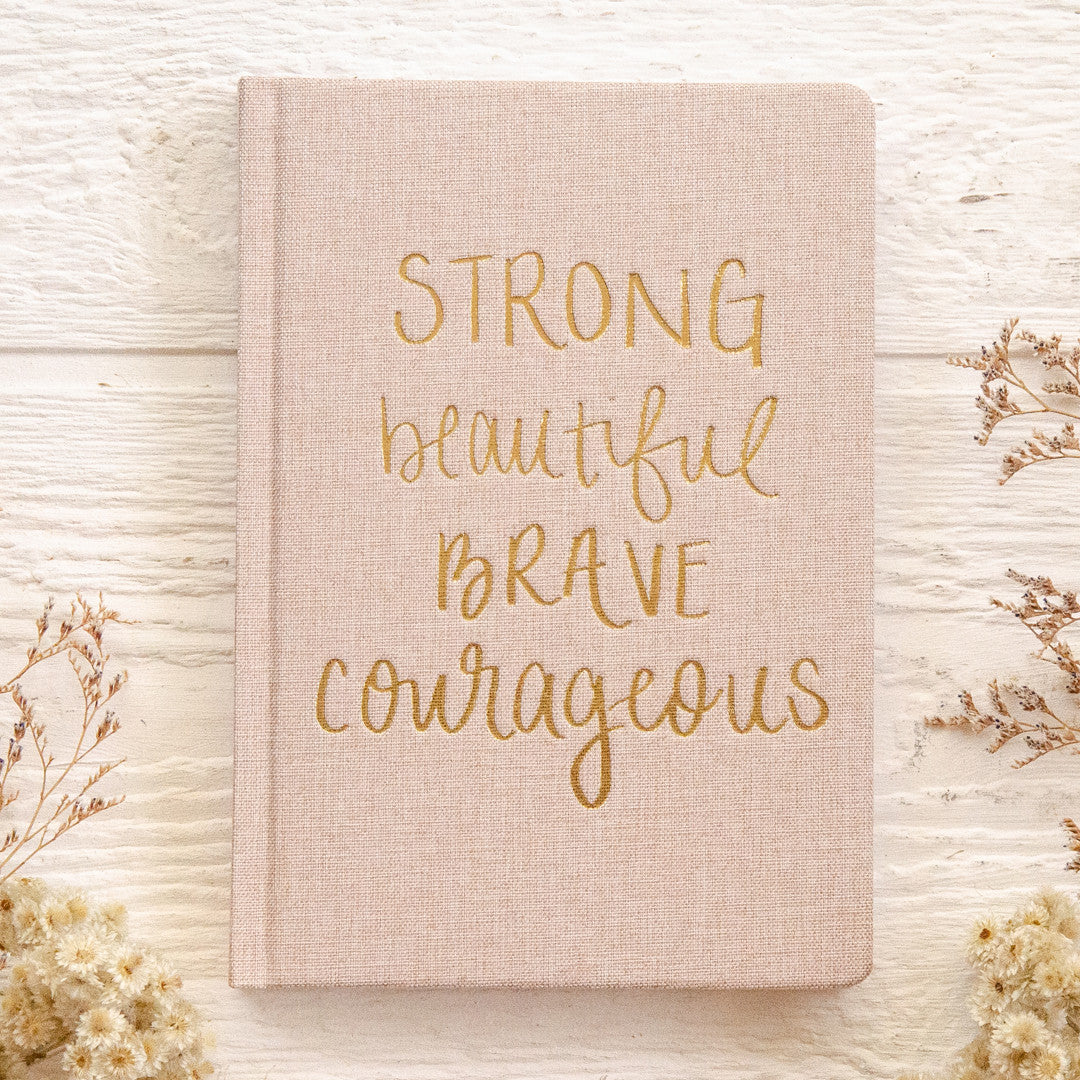 Strong Beautiful Courageous Fabric Journal