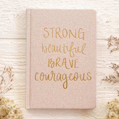Strong Beautiful Courageous Fabric Journal