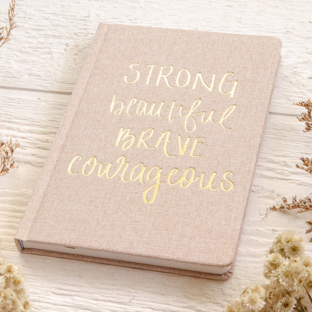 Strong Beautiful Courageous Fabric Journal