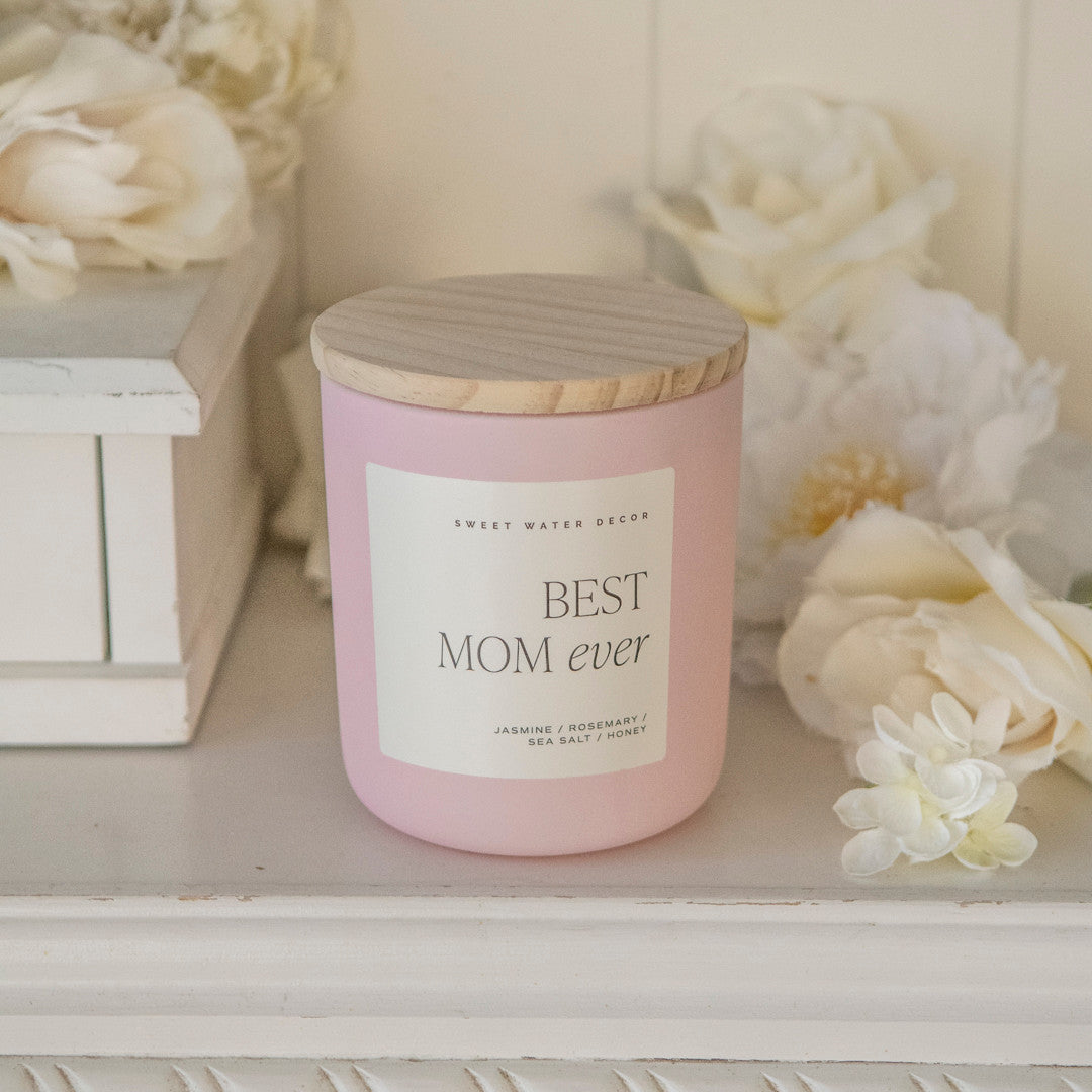 Best Mom Ever Soy Candle 15 oz