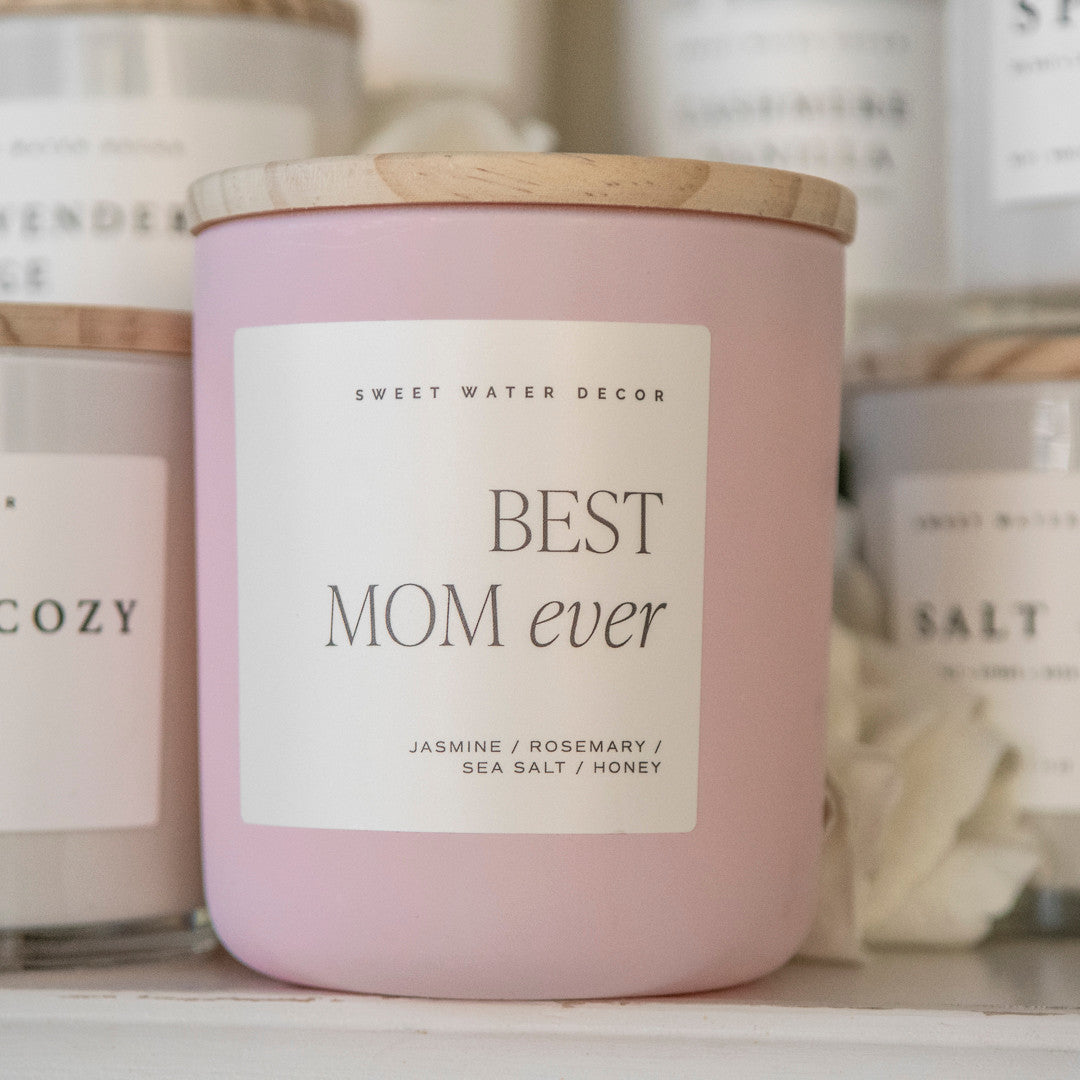 Best Mom Ever Soy Candle 15 oz